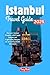 Istanbul Travel Guide 2025:...