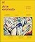Arte anotado: La historia del arte en 500 obras