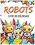 Livre de Coloriage Robots: ...