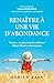 Renaître à une vie d'abonda...