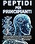 Peptidi per Principianti by Earl Fischer