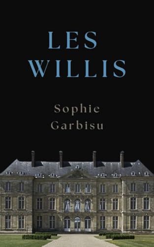 Les Willis (French Edition)