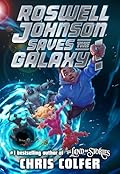 Roswell Johnson Saves the Galaxy!