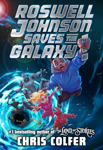 Roswell Johnson Saves the Galaxy! (Roswell Johnson #2)