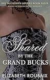 Shared by the Grand Bucks by Elizabeth Roubaix