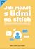 Jak mluvit s lidmi na sítích