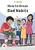 TruBuddy Comics: How to Break Bad Habits (English)