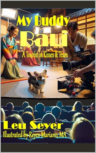 My Buddy Bali: A Tourist in Kisses and Tears (Kindle Edition)