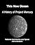 This New Ocean: A History of Project Mercury