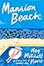 Mansion Beach by Meg Mitchell Moore