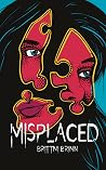 Misplaced