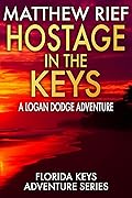 Hostage in the Keys (Florida Keys Adventure Series #22)