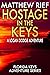 Hostage in the Keys (Florida Keys Adventure Series #22)