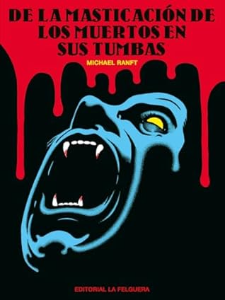 De la masticación de los muertos en sus tumbas