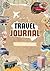 Travel Journal: Capture You...
