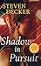 SHADOW IN PURSUIT (THE SECO...