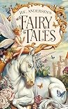H. C. Andersen's Fairy Tales: [Illustrated and Annotated]