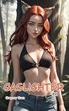 Gaslighter #3