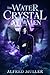The Water Crystal : Evil in...