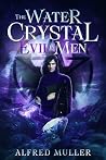 The Water Crystal  by Alfred Muller