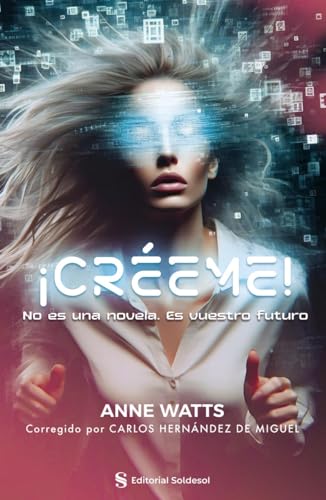 Portada de ¡Créeme!: No es una novela. Es vuestro futuro, de Carlos Hernández de Miguel