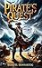 Pirate's Quest: A Forge Your Own Path Book