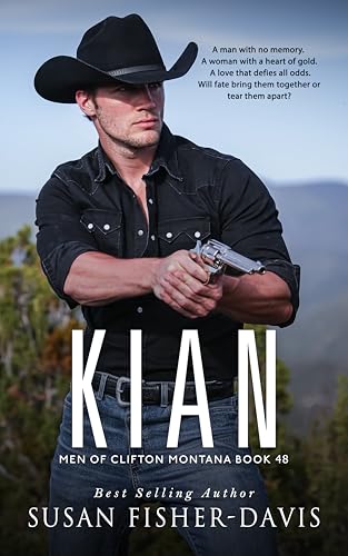 Kian Men of Clifton, Montana Book 48 (Kindle Edition)