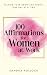 100 Affirmations for Women at Work by Sandra Pollock