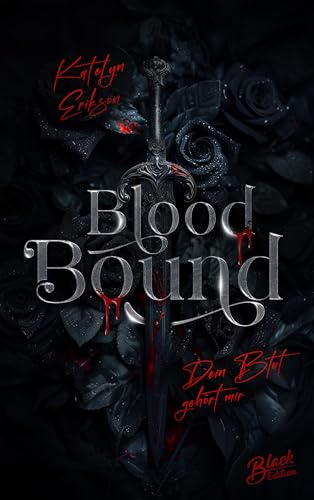 Blood Bound: Dein Blut gehört mir (Kindle Edition)