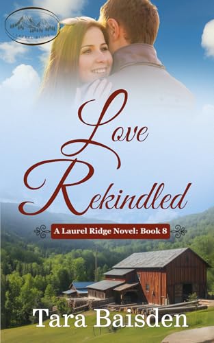 Love Rekindled (Laurel Ridge, #8)