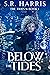 Below the Tides