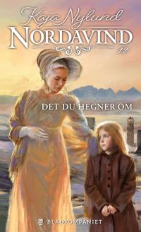 Det du hegner om (Nordavind, #12)