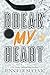 Break My Heart (Western Wildcats Hockey #6)