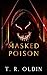 Masked Poison: Dark Medicin...