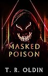 Book cover for Masked Poison: Dark Medicine Trilogy