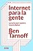 Internet para la gente: La lucha por nuestro futuro digital (Spanish Edition)