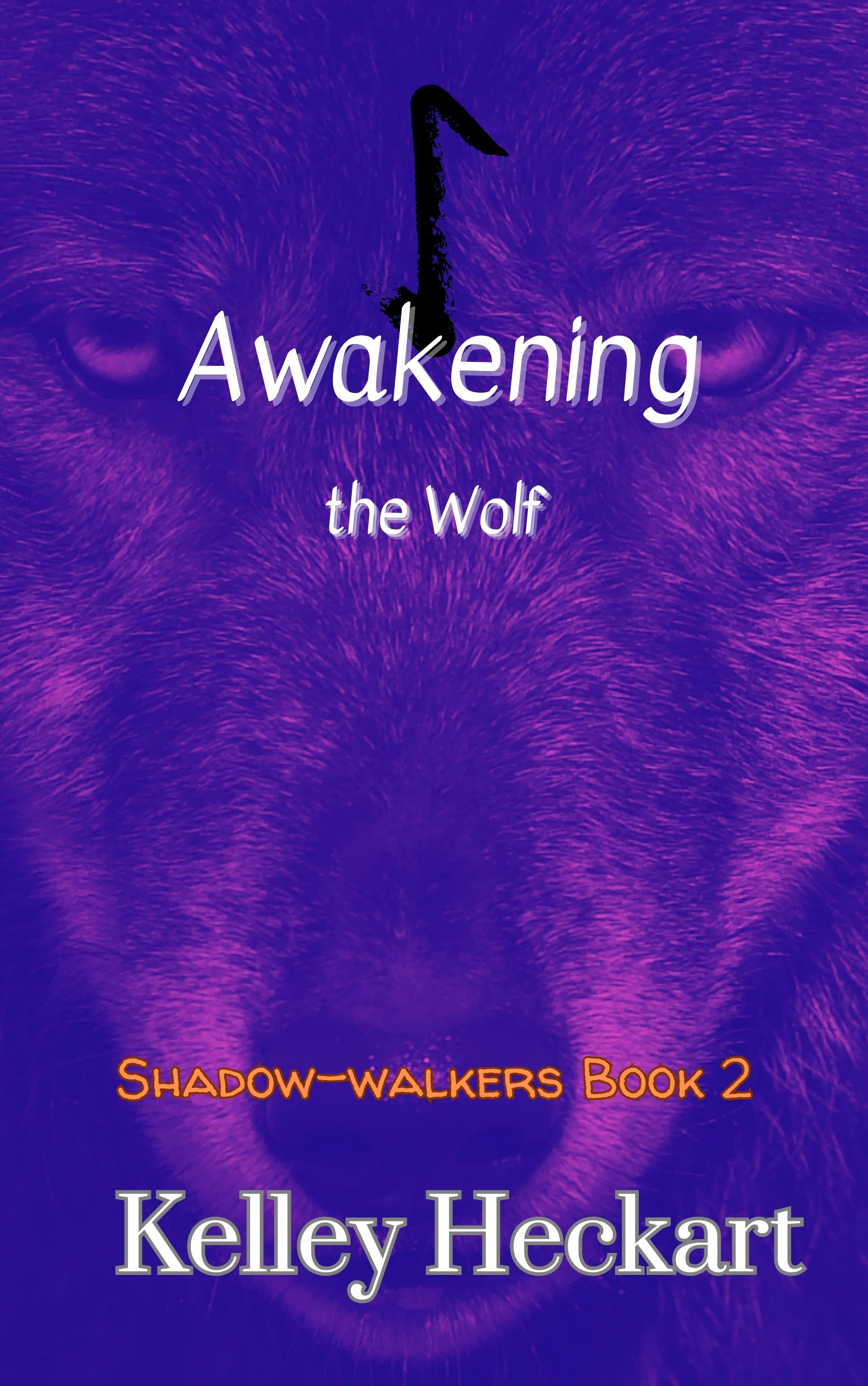 Awakening the Wolf (Kindle Edition)