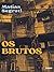 Os Brutos