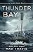 Thunder Bay: a Prequel to t...