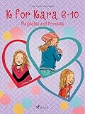 K for Kara 6-10. Playdates and Promises