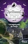 Spellbound - Und täglich grüßt der Vampir by Annabel Chase