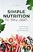 Simple Nutrition for Busy Adults by W.J. Britt