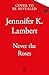 Never the Roses: The epic slow burn enemies to lovers romantic fantasy that will steal your heart!