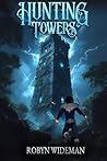 Hunting Towers: A...