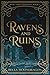 Ravens and Ruins: Wolf Shifter Kings Book 1