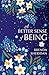A Better Sense of Being by Brenda A. Sheridan