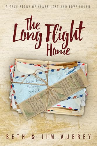 The Long Flight Home: A True Story of Years Lost and Love Found (Kindle Edition)