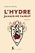 L’Hydre jamais ne faiblit (French Edition)