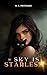 The Sky is Starless (Starle...