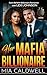 Her Mafia Billionaire